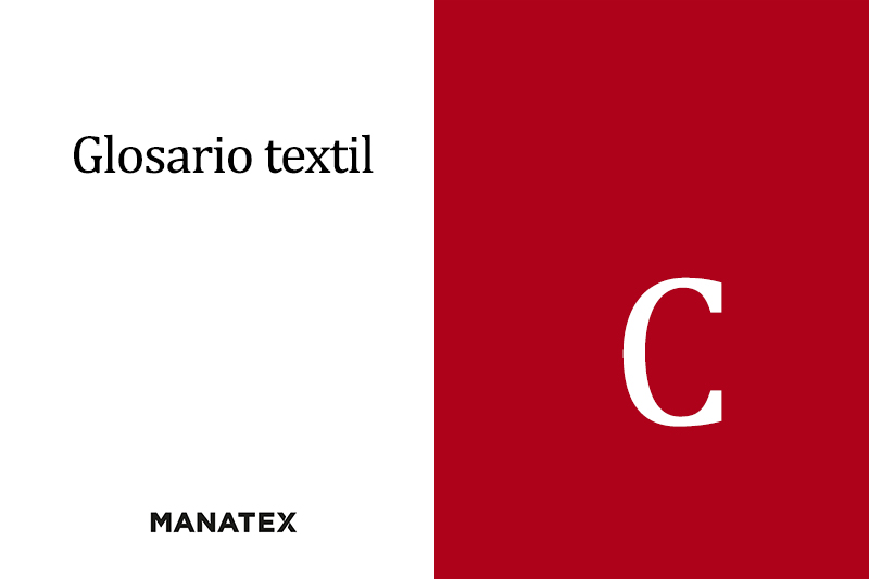 Glosario textil (letra C): palabras y conceptos del segmento de los tejidos
